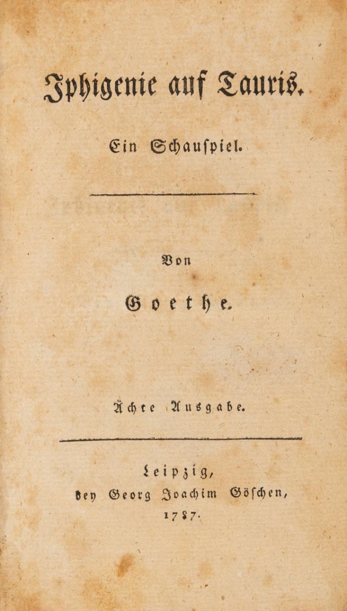 Iphigenie auf Tauris. Ein Schauspiel. Ächte Ausgabe.