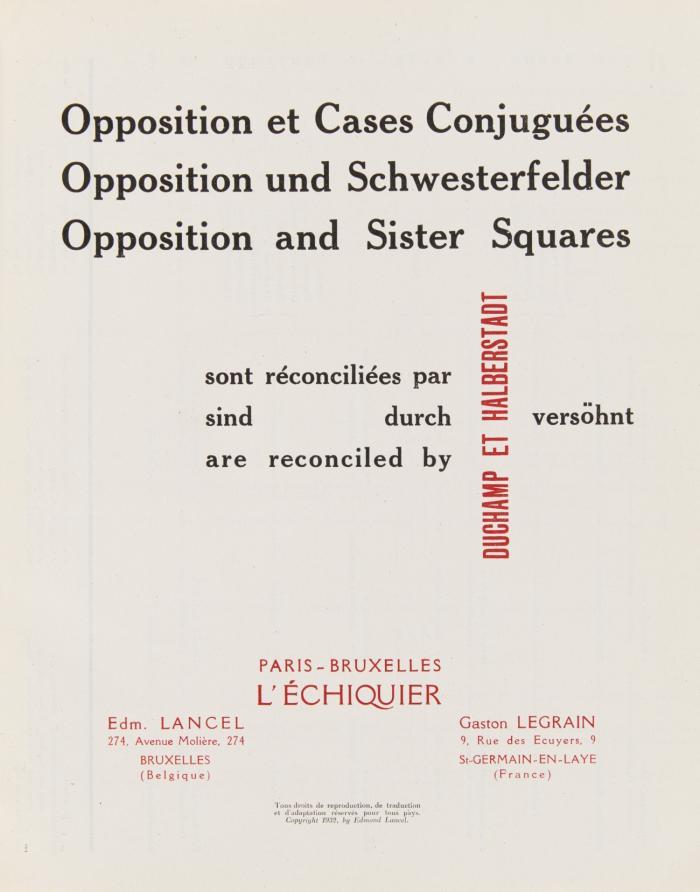 L'Opposition et les cases conjuguées sont réconciliées par M. Duchamp & V. Halberstadt. (Titel und Text parallel in Französisch, Deutsch und Englisch).