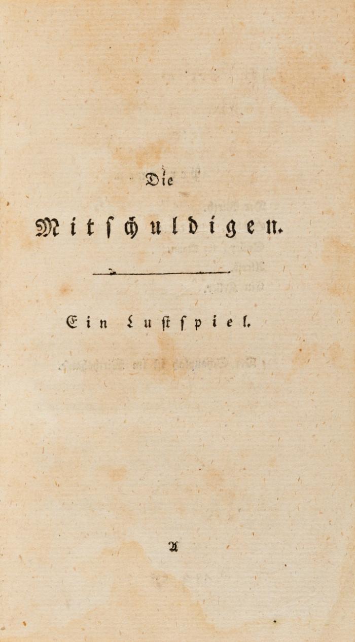 Die Mitschuldigen. Ein Lustspiel. Ächte Ausgabe.