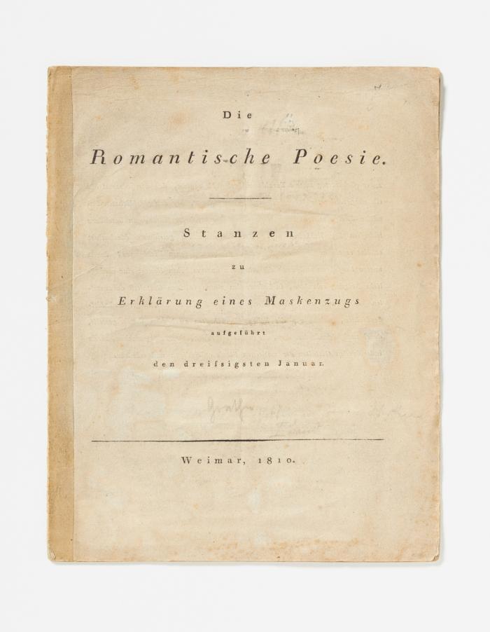 Die Romantische Poesie. Stanzen zu Erklärung eines Maskenzugs aufgeführt den dreißigsten Januar.