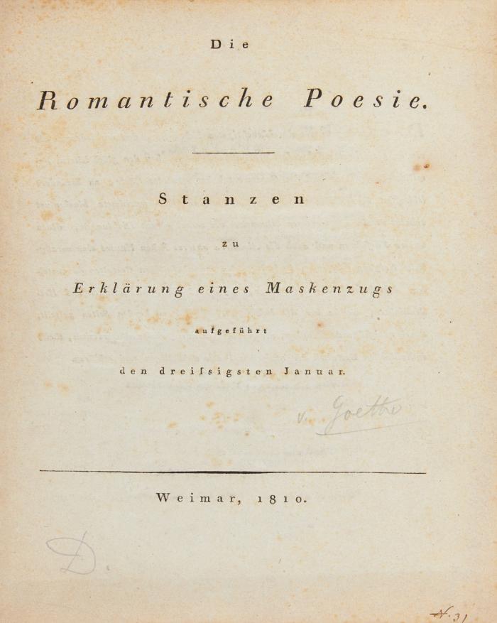 Die Romantische Poesie. Stanzen zu Erklärung eines Maskenzugs aufgeführt den dreißigsten Januar.
