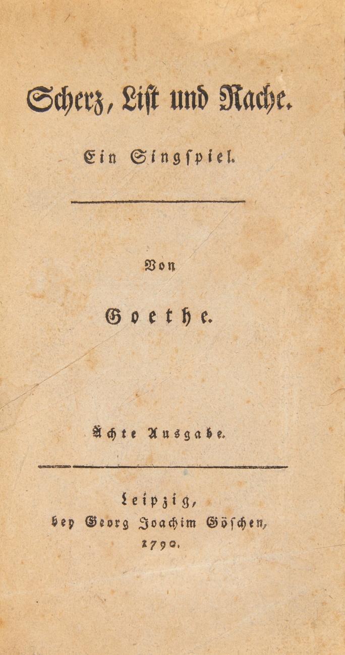 Scherz, List und Rache. Ein Singspiel. Ächte Ausgabe.