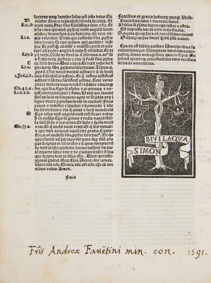 Biblia latina. Mit Marginalkonkordanzen zum A.T. und N.T. und Gedicht ‘Fontibus ex Graecis ...‘ Mit glossiertem Summarium biblicum von Alexander de Villa Dei und Tabula von Gabriel Brunus in ursprünglicher Fassung. Als Anhang: Translatores bibliae und Modi intelligendi sacram scripturam mit Gedicht ‘Littera gesta docet ...‘. Daran: Interpretationes Hebraicorum nominum.
