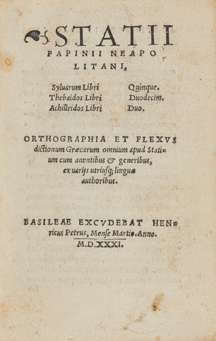 Statii Papinii Neapolitani. Sylvarum libri quinque. Thebaidos libri duodecim. Achilleidos libri duo.