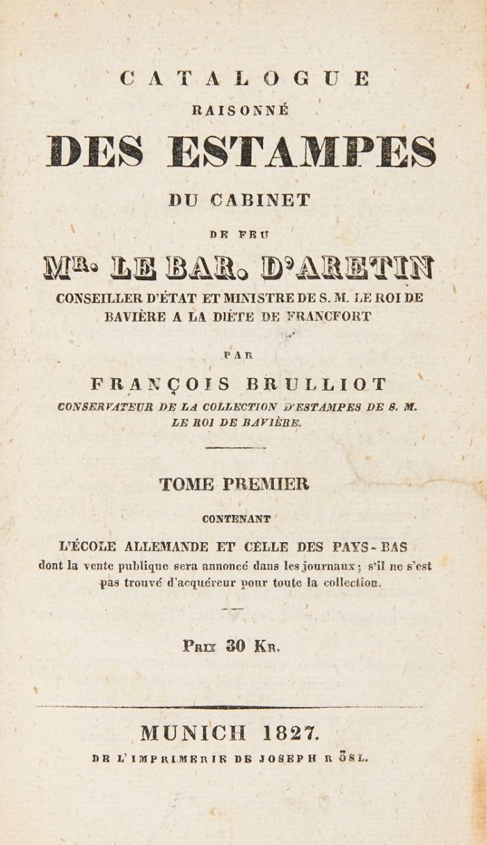 Catalogue raisonnée des estampes du cabinet de feu Mr. le Bar. d'Aretin. 2 in 1 Bd.