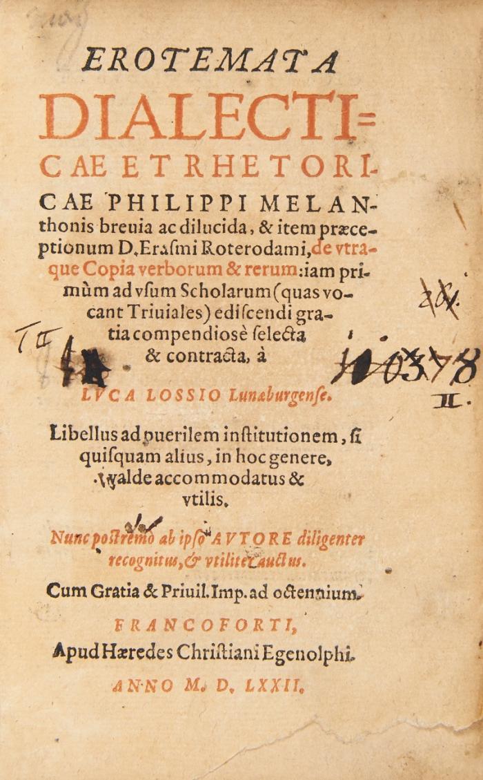 Erotemata Dialecticae et rhetoricae Philippi Melanchthonis breuia ac dilucida, & item praeceptionum D. Erasmi Roterodami, de utraque copia verborum & rerum ...