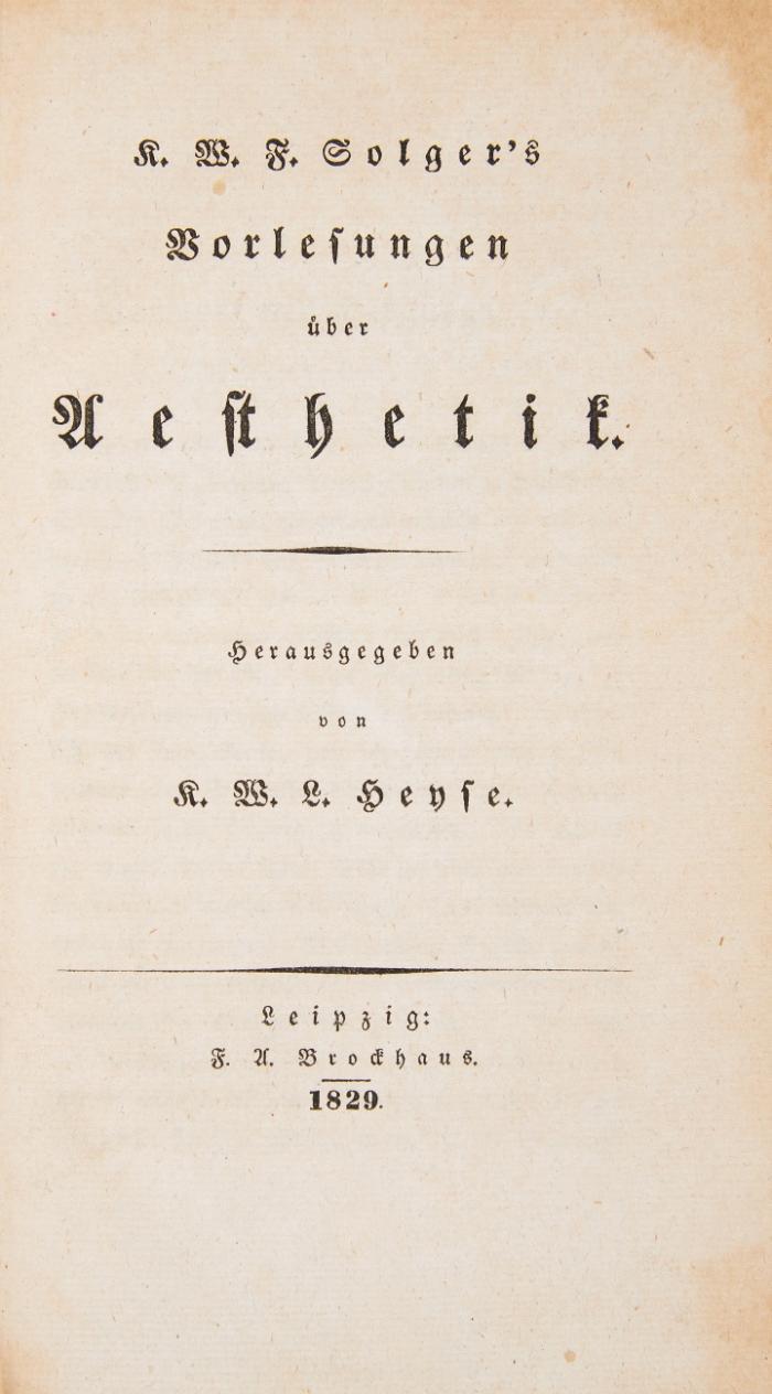 Vorlesungen über Aesthetik. Herausgegeben von K. W. L. Heyse.