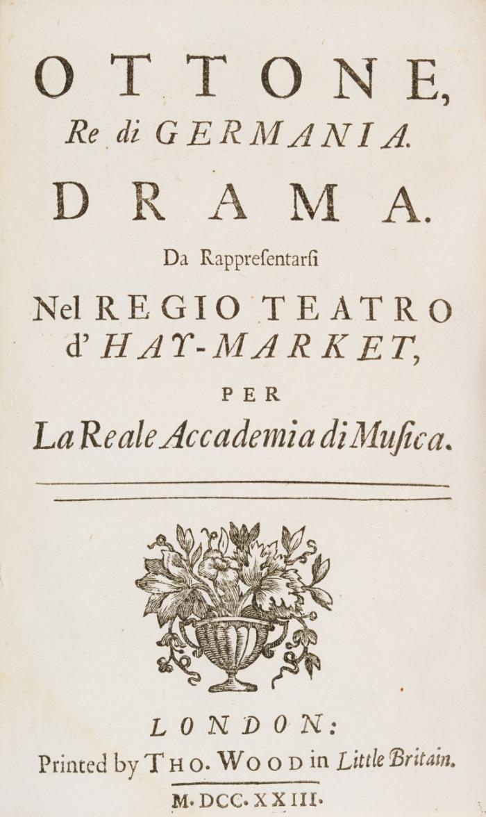 King's Theatre, London. - 6 Opernlibretti in 1 Bd., mit Dramen von N. F. Haym (4), A. Zeno u. P. Rolli.