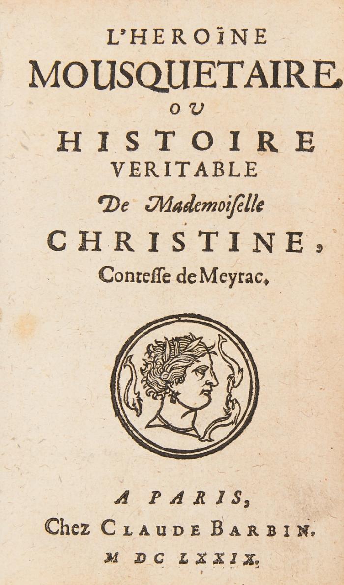 L' Heroïne Mousquetaire ou histoire veritable de Mademoiselle Christine Contesse de Meyrac. 4 Bde in 1.