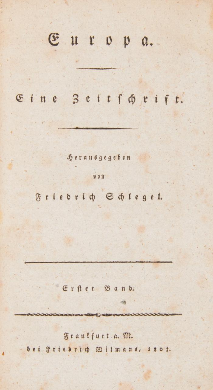 Europa. Eine Zeitschrift. 4 Hefte in 2 Bden. (alles).