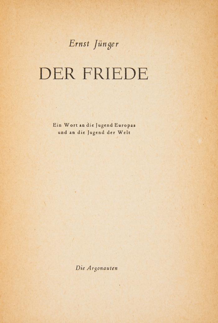 Der Friede. Ein Wort an die Jugend Europas und an die Jugend der Welt.