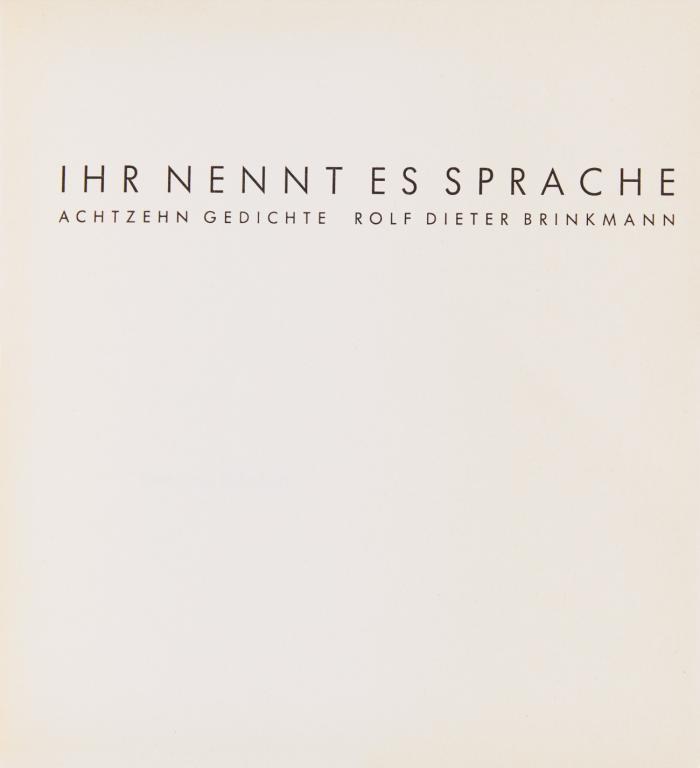 Ihr nennt es Sprache. Achtzehn Gedichte.
