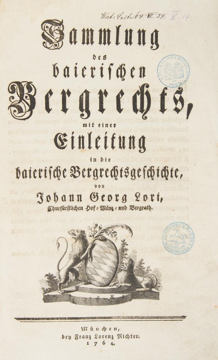Sammlung des baierischen Bergrechts, mit einer Einleitung in die baierische Bergrechtsgeschichte.