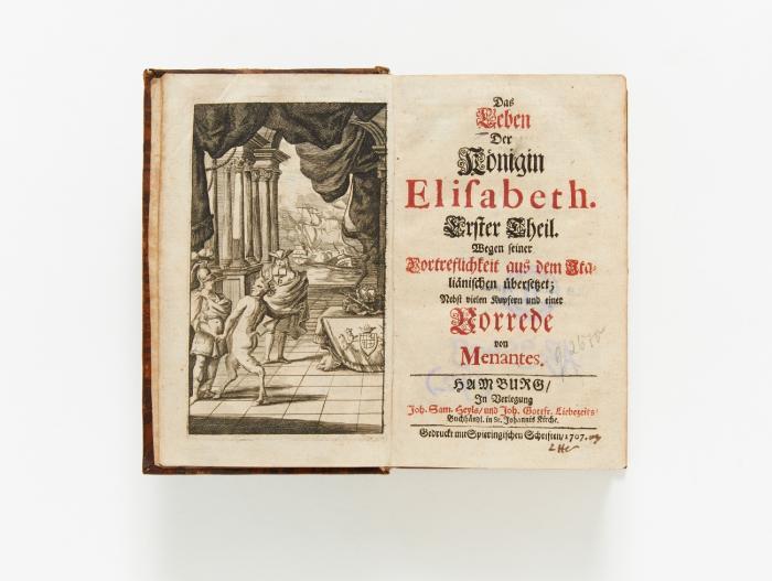 Das Leben der Königin Elisabeth. Aus dem Italienischen übersetzt von Menantes. 2 Tle. in 1 Bd.