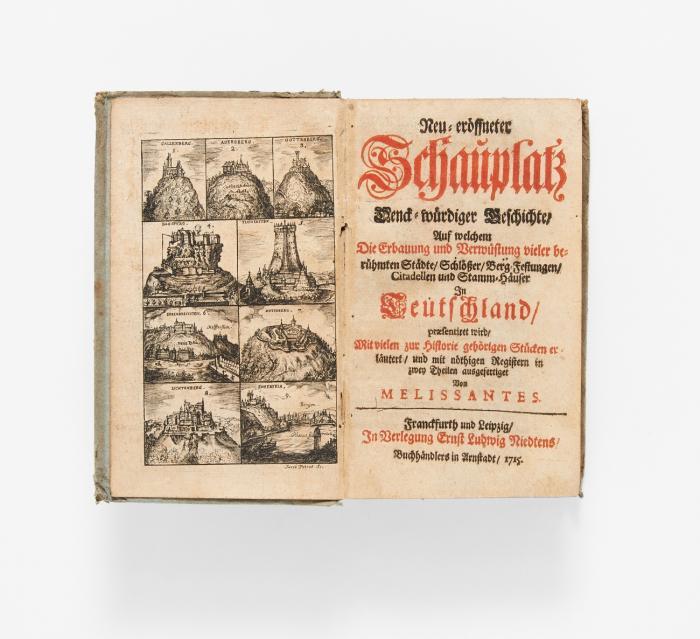 Neu-eröffneter Schauplatz denck-würdiger Geschichte/ Auf welchem die Erbauung und Verwüstung vieler berühmten Städte/ Schlößer/ Berg-Festungen/ Citadellen und Stamm-Häuser in Deutschland/ praesentiret wird. 2 Tle. in 1 Bd.