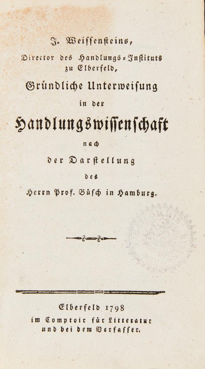 Gründliche Unterweisung in der Handlungswissenschaft nach der Darstellung des Herrn Prof. Büsch in Hamburg.