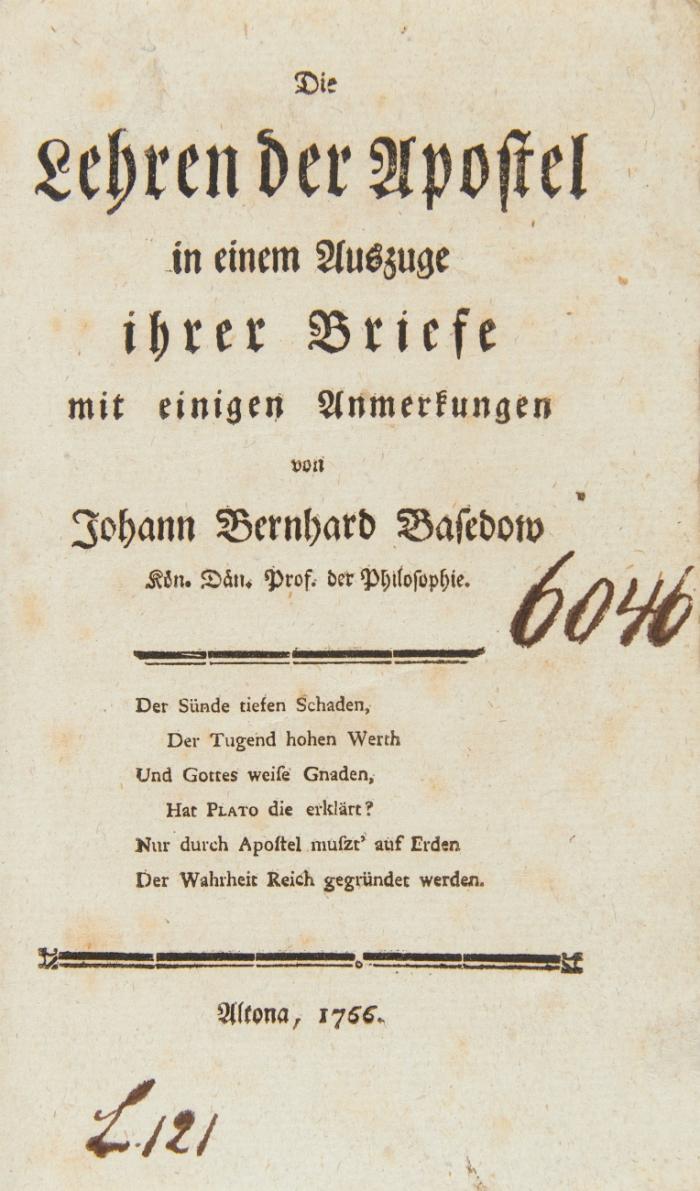 1.) Die Lehren der Apostel in einem Auszuge ihrer Briefe mit einigen Anmerkungen. 
2.) Versuch für die Wahrheit des Christenthums als der besten Religion.