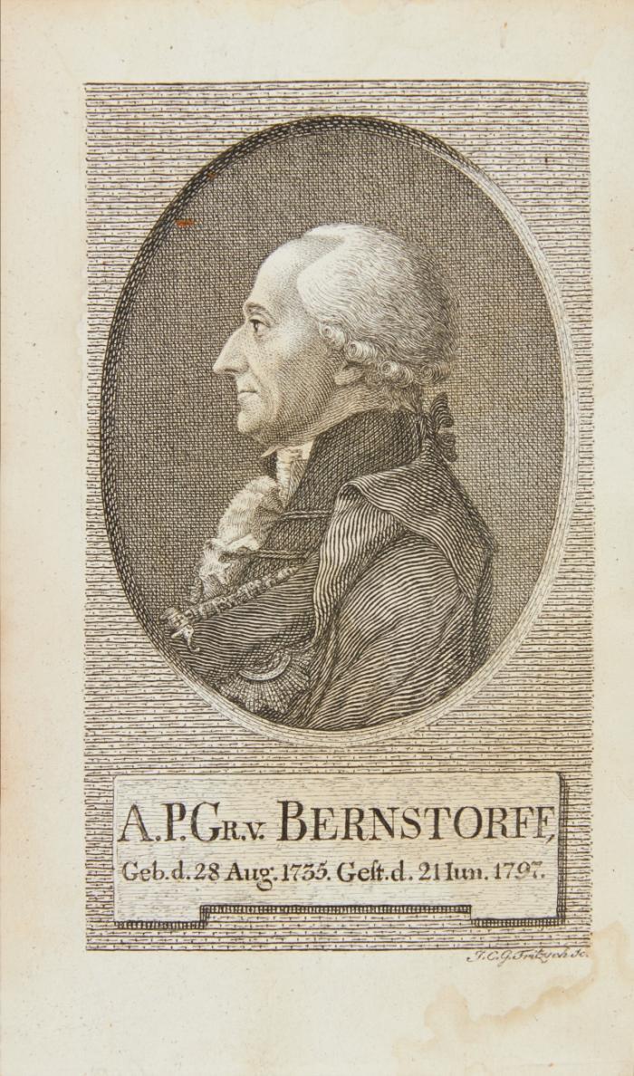 Lebensgeschichte des dänischen Staatsministers Andreas Petrus Grafen von Bernstorff. Ein Beitrag um den Charakter dieses großen Mannes zu schildern.