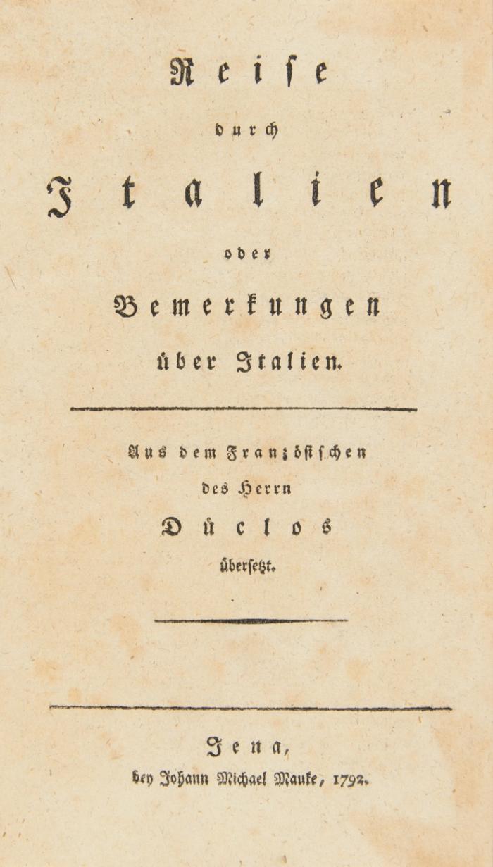 Reise durch Italien oder Bemerkungen über Italien. Aus dem Französischen übersetzt [von G. J. Schleusner].