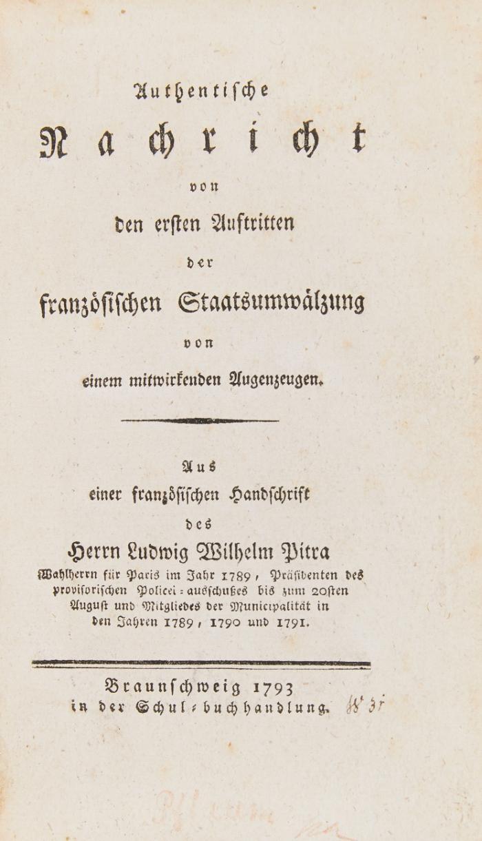 Authentische Nachricht von den ersten Auftritten der französischen Staatsumwälzung.