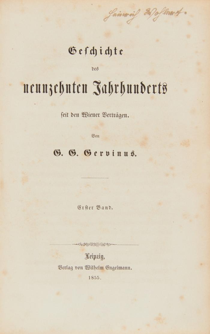 Geschichte des neunzehnten Jahrhunderts seit den Wiener Verträgen. [Vorgebunden:] Einleitung in die Geschichte des neunzehnten Jahrhunderts. 8 Bände.