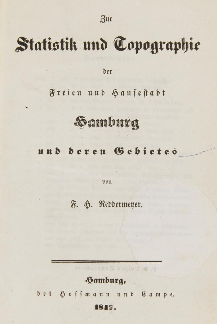 1.) Zur Statistik und Topographie der Freien und Hansestadt Hamburg und deren Gebietes.
2.) Geschichte und Beschreibung des Waisen- Schul- und Arbeitshauses in Altona.