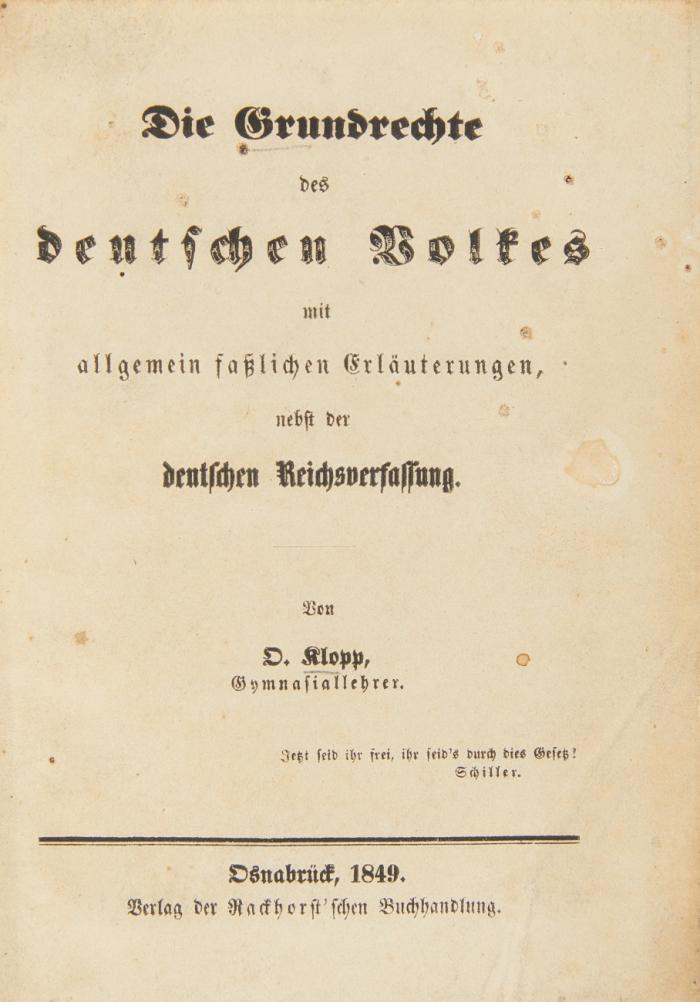 Die Grundrechte des deutschen Volkes mit allgemein faßlichen Erläuterungen, nebst der deutschen Reichsverfassung.