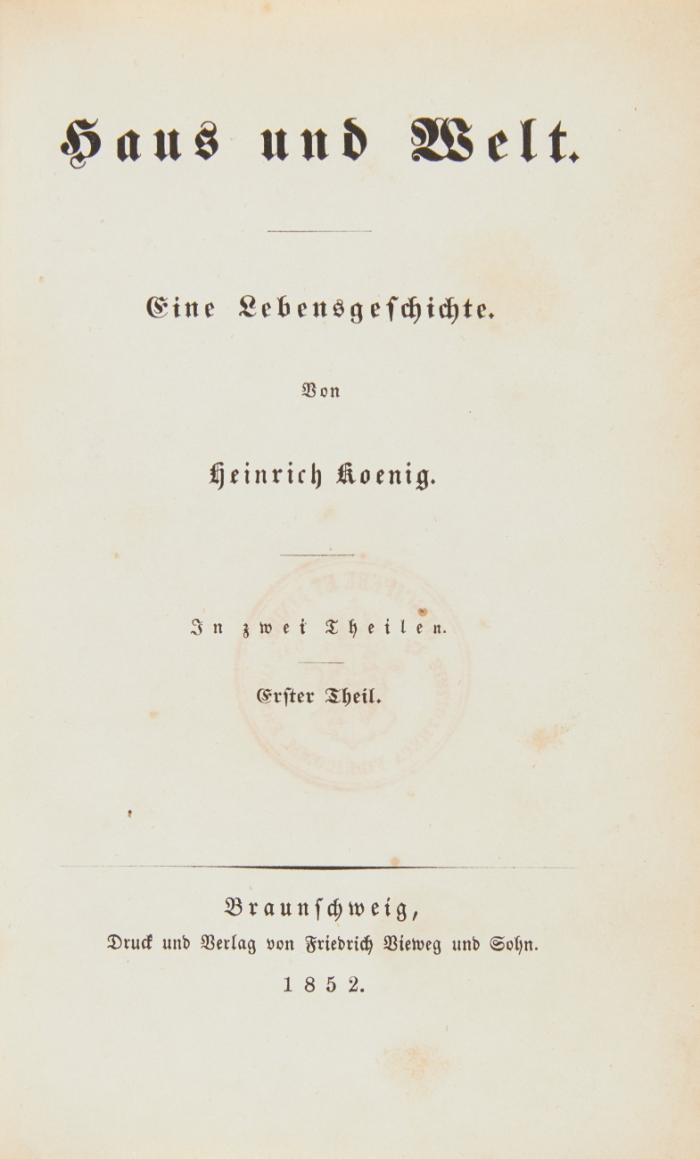 Haus und Welt. Eine Lebensgeschichte. 2 Bde.