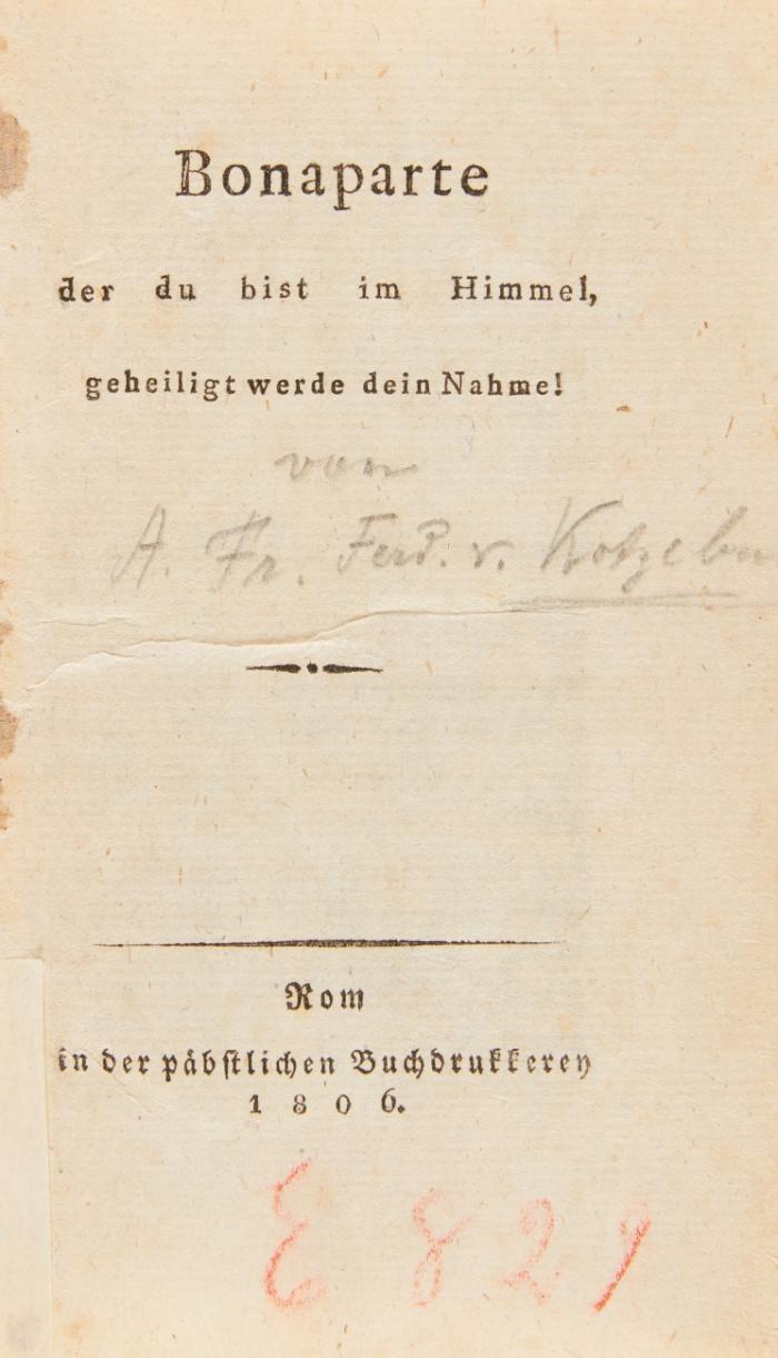 1.) Bonaparte der du bist im Himmel, geheiligt werde dein Nahme! 
2.) Der weibliche Jacobiner-Clubb. Ein politisches Lustspiel in Einem Aufzug.