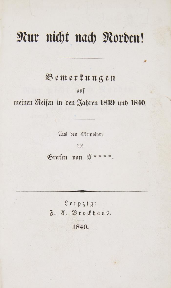2 Werke: Geschichte der geheimen Verbindungen der neuesten Zeit/ Nur nicht nach Norden!