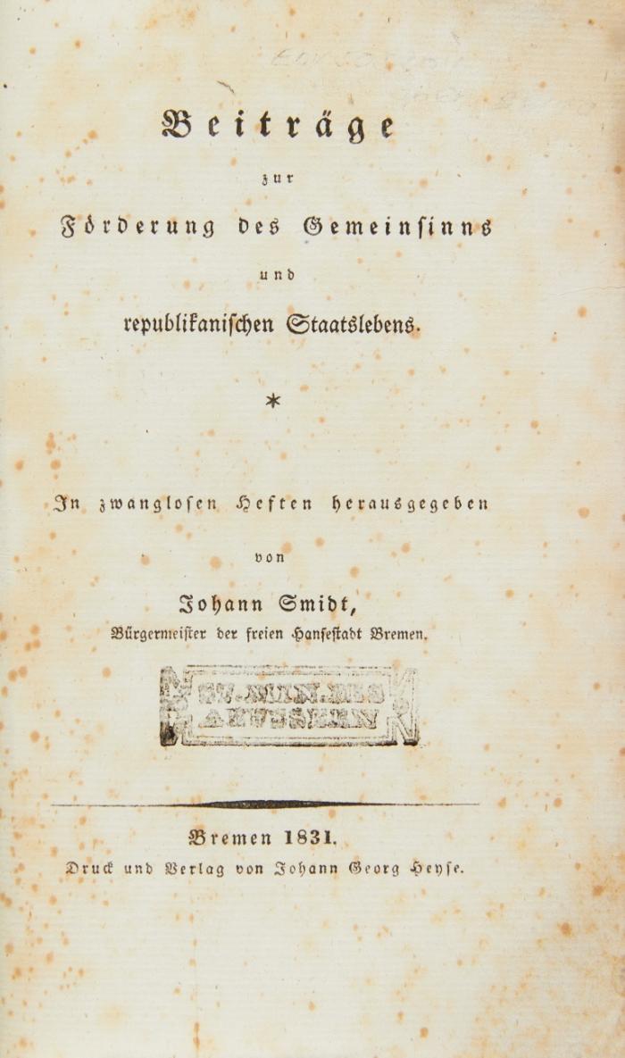 Beiträge zur Förderung des Gemeinsinns und republikanischen Staatslebens. Erstes Heft (alles Erschienene).
