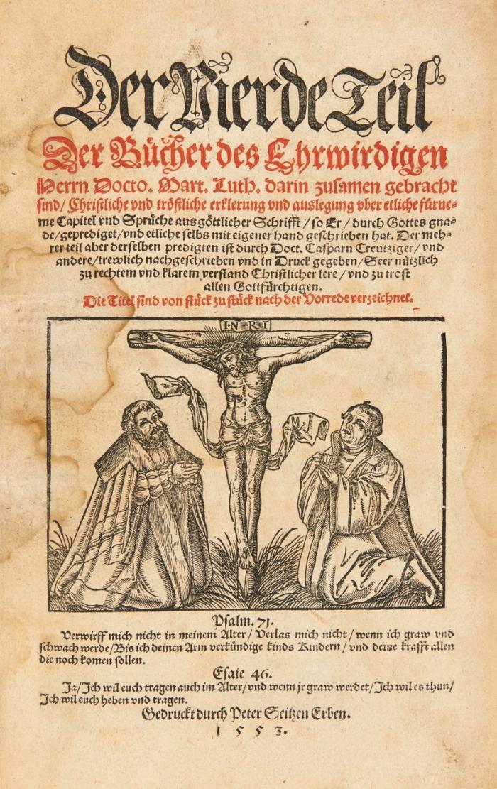 Der vierde Teil der Bücher ... durch Doct. Casparn Creutziger/ vnd andere/ trewlich nachgeschrieben vnd in Druck gegeben ...