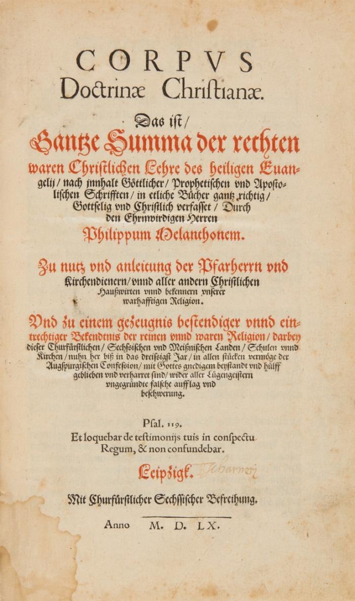 Corpvs doctrinae Christianae. Das ist/ gantze Summa der rechten waren christlichen Lehre des heiligen Euangelij ...