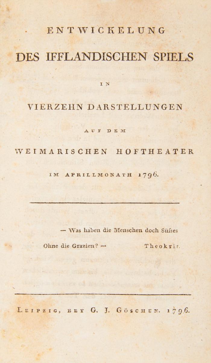 Entwickelung des Ifflandischen Spiels in vierzehn Darstellungen auf dem weimarischen Hoftheater im Aprilmonath 1796.