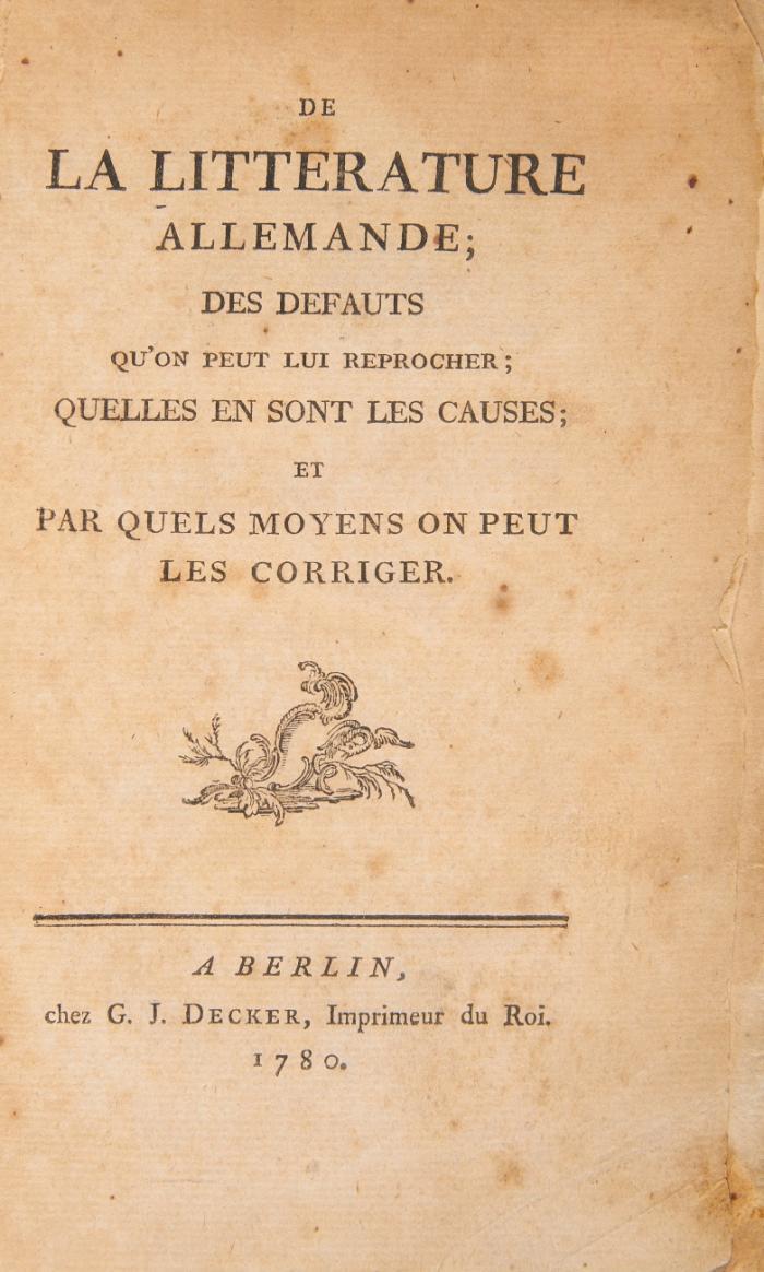 De la litterature allemande; des defauts qu'on peut lui reprocher; quelles en sont les causes; et par quels moyens on peut les corriger.