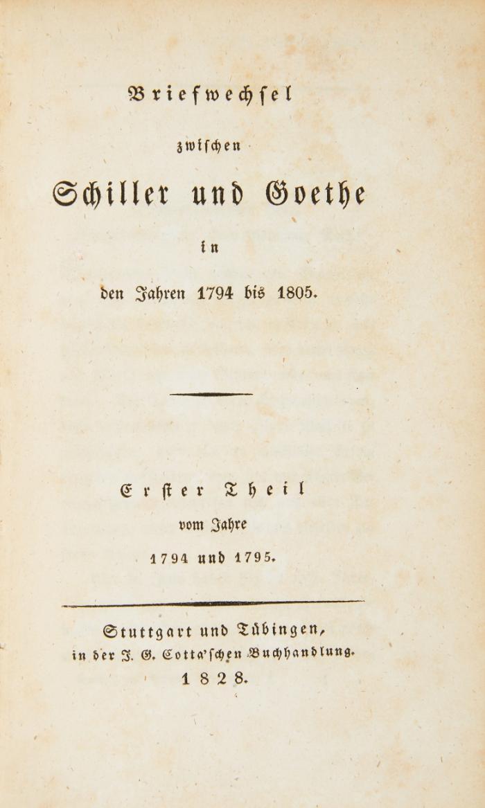 Briefwechsel zwischen Schiller und Goethe in den Jahren 1794 bis 1805. 6 Tle. in 3 Bden.