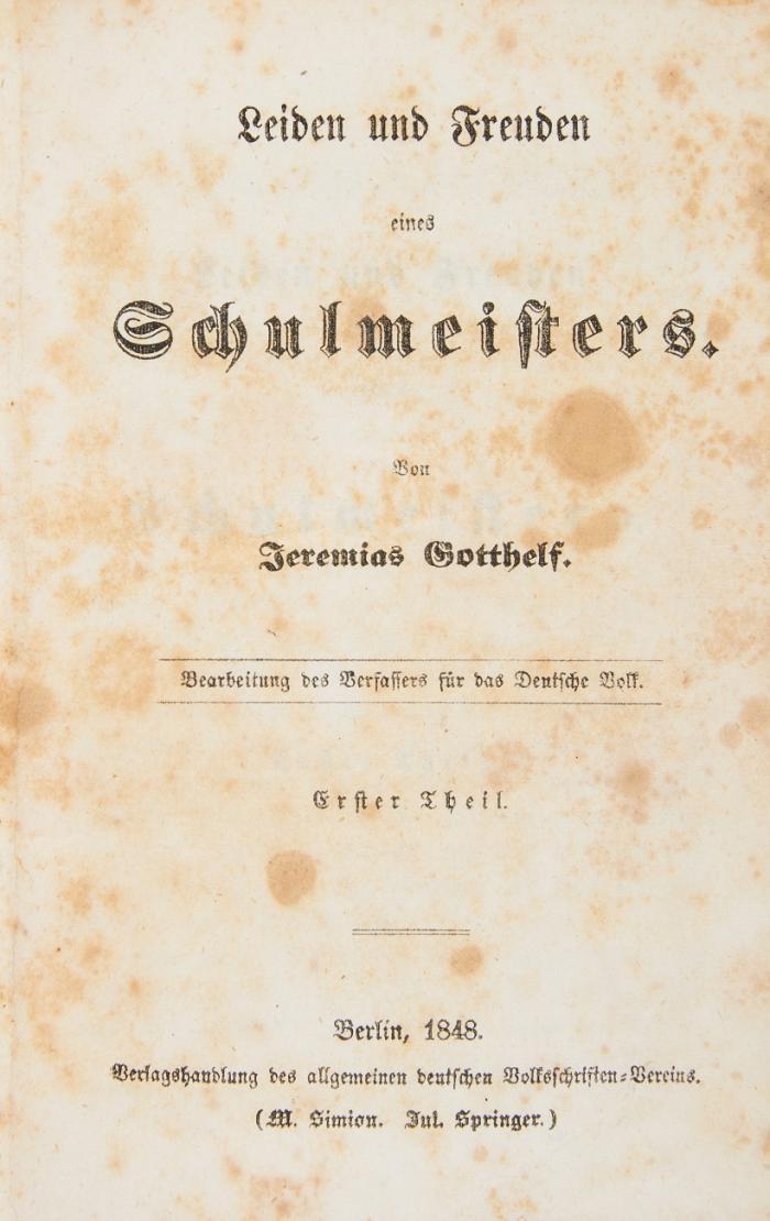 Leiden und Freuden eines Schulmeisters. Bearbeitung des Verfassers für das Deutsche Volk. 4 Tle. in 1 Bd.