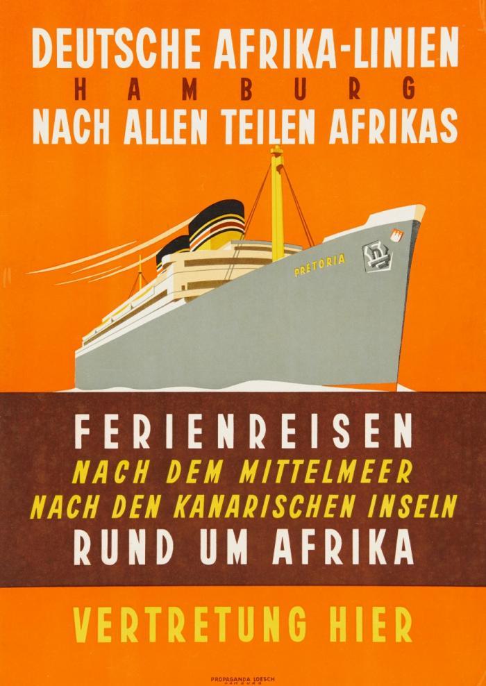 DEUTSCHE AFRIKA-LINIEN HAMBURG NACH ALLEN TEILEN AFRIKAS – FERIENREISEN – NACH DEM MITTELMEER – NACH DEN KANARISCHEN INSELN – RUND UM AFRIKA