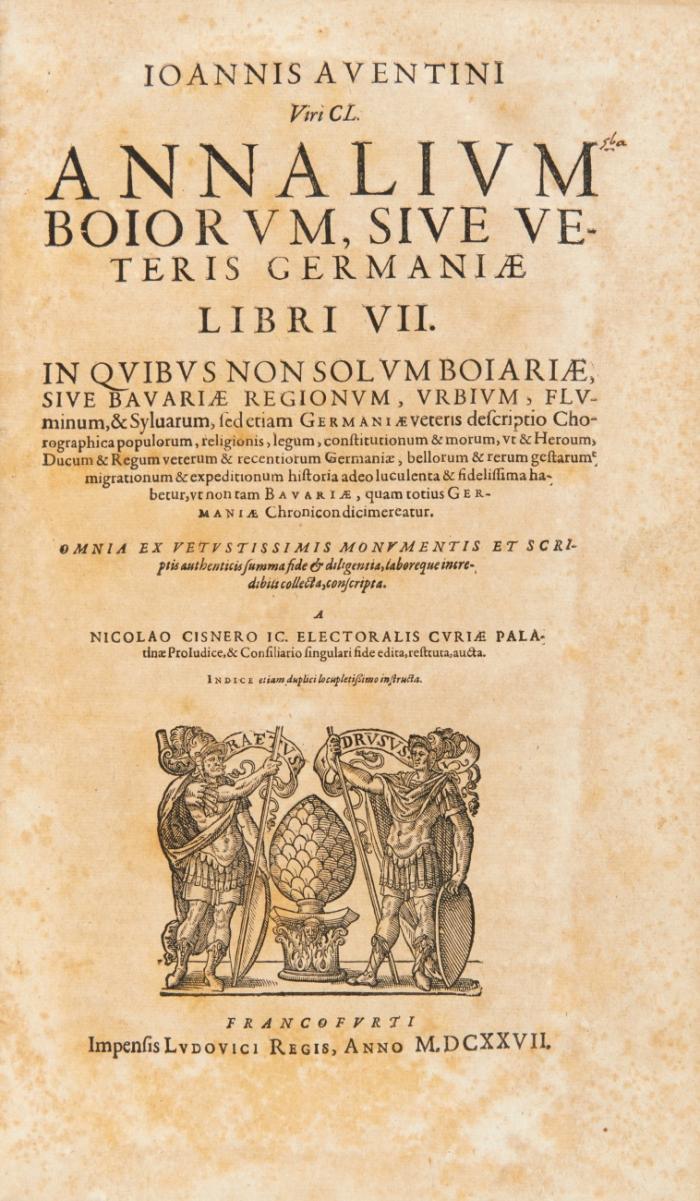 Annalium Boiorum, sive veteris Germaniae libri VII. In quibus non solum Boiariae, sive Bavariae regionum, urbium, fluminum & Syluarum ...