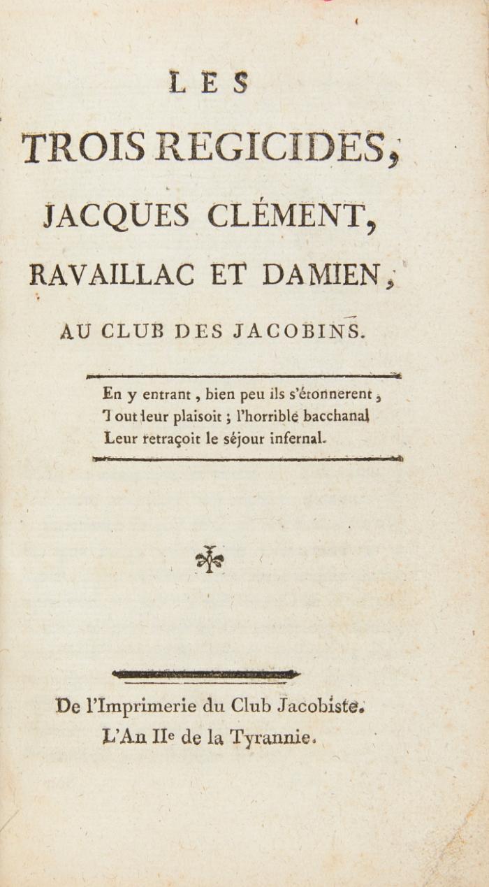 Les trois regicides, Jacques Clément, Ravaillac et Damien, au Club des jacobins.