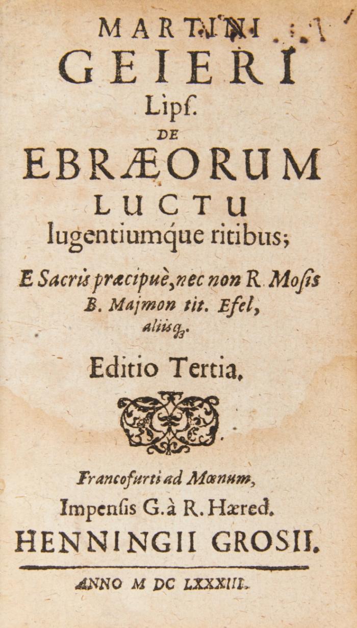 De Ebraeorum Luctu lugentiumque ritibus; e sacris praecipuè, nec non R. Mosis B. Majmon tit. Efel, aliisq. Editio tertia.