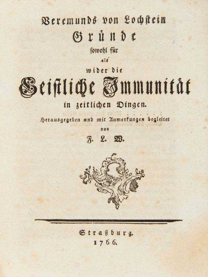 Gründe sowohl für als wider die Geistliche Immunität. Hrsg. und mit Anmerkungen v. F. L. W.