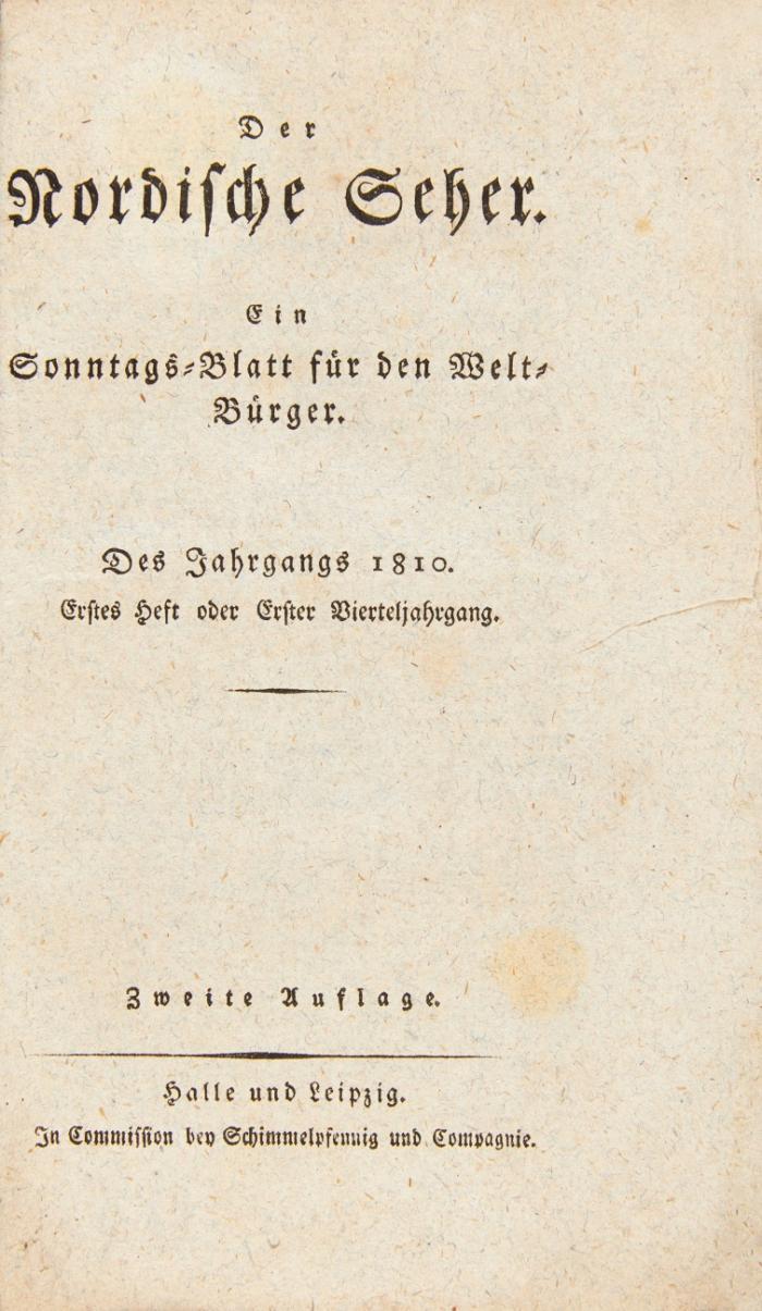 Der nordische Seher. Ein Sonntags-Blatt für den Welt-Bürger. Jge. 1-3 in 12 Heften.