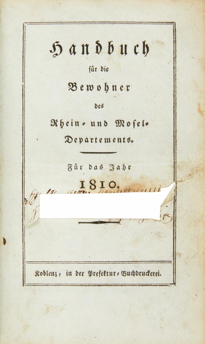 Handbuch für die Bewohner des Rhein- und Mosel-Departements. Für das Jahr 1810.