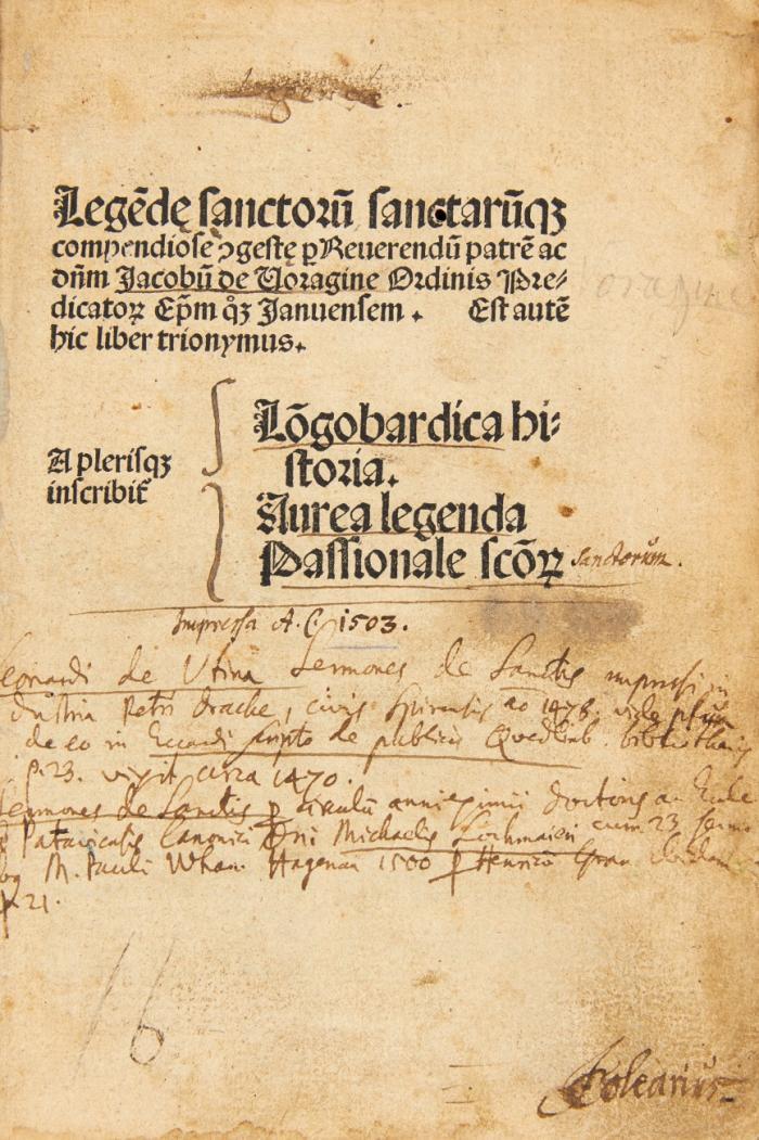 Legendae sanctorum sanctuarumque compendiose congestae ... Est autem hic liber trionymus. A plerisque inscribit Longobardica historia. Aurea legenda Passionale sanctorum.