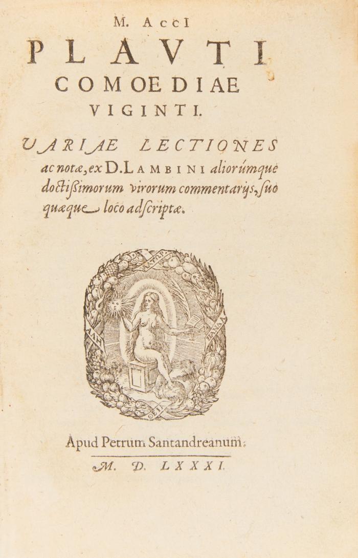 Comoediae viginti. Variae lectiones ac notae, ex D. Lambini aliorúmque doctißimorum virorum commentarijs, suo quæque loco adscriptae.