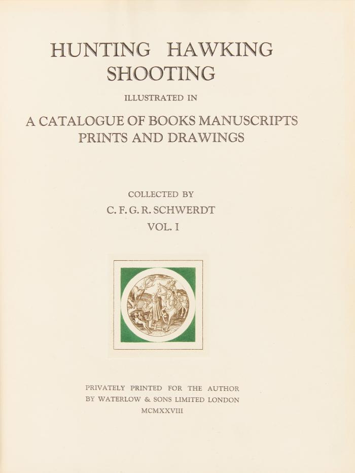 Hunting hawking shooting. Illustrated in a catalogue of books, manuscripts, prints and drawings. Collected by Schwerdt. 4 Bde.