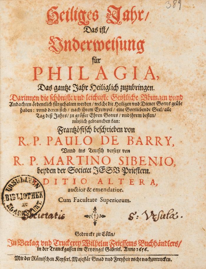 Heiliges Jahr, das ist Underweisung für Philagia, das gantze Jahr Heiliglich zuzubringen.  Ins Teutsch versetzt von Martin Sibenius. Editio Altera, auctior & emendatior.