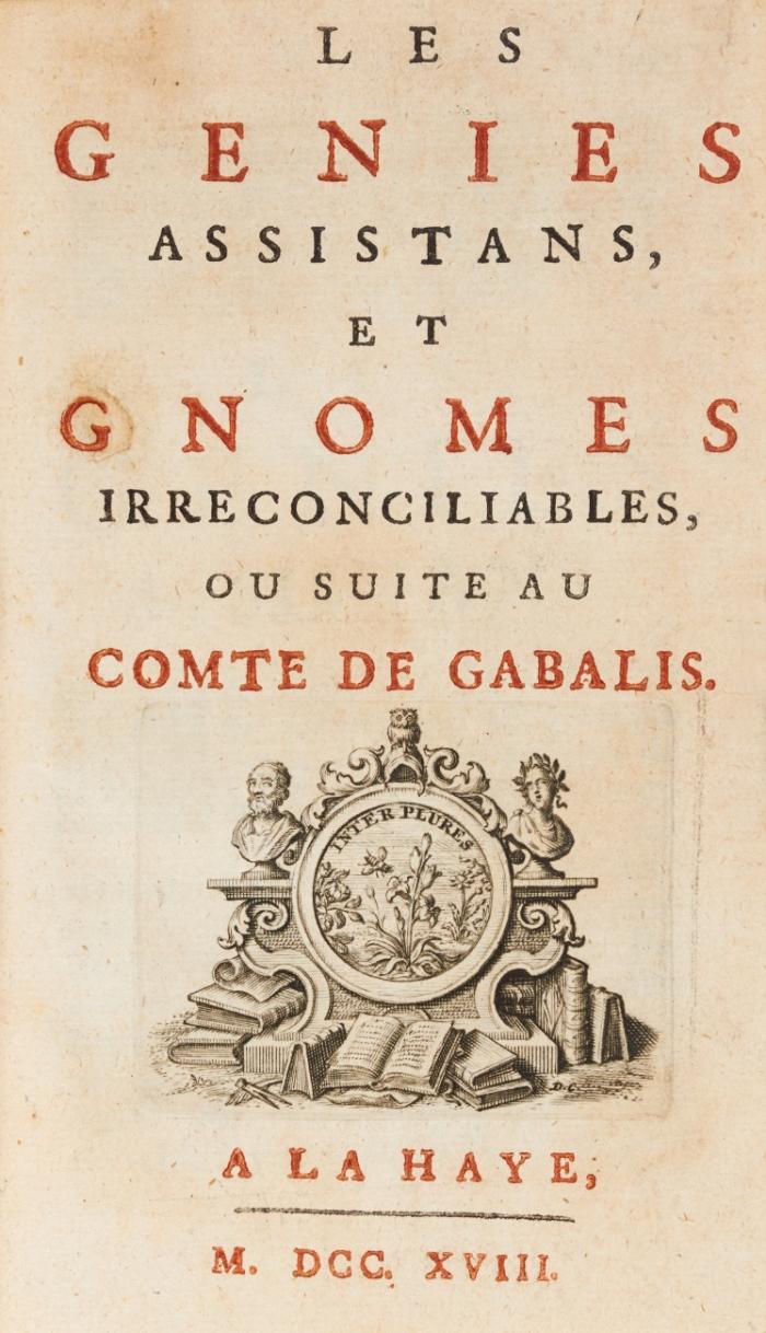 Comte de Gabalis, ou Entretiens sur les sciences secrètes. Renouvellé & augmenté d'une lettre sur ce sujet.
Beigebunden ders.(?): La suite du Comte de Gabalis ... touchant la nouvelle philosophie. Ouvrage posthume.
