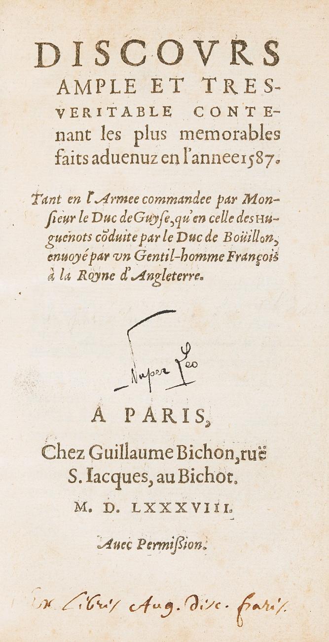 Discovrs ample et tres-veritable contenant les plus memorables faits aduenuz en l'annee 1587. Tant en l'armee commandee par Monsieur le Duc de Guyse, qu'en celle des Huguenots cõduite par le Duc de Boüillon ...